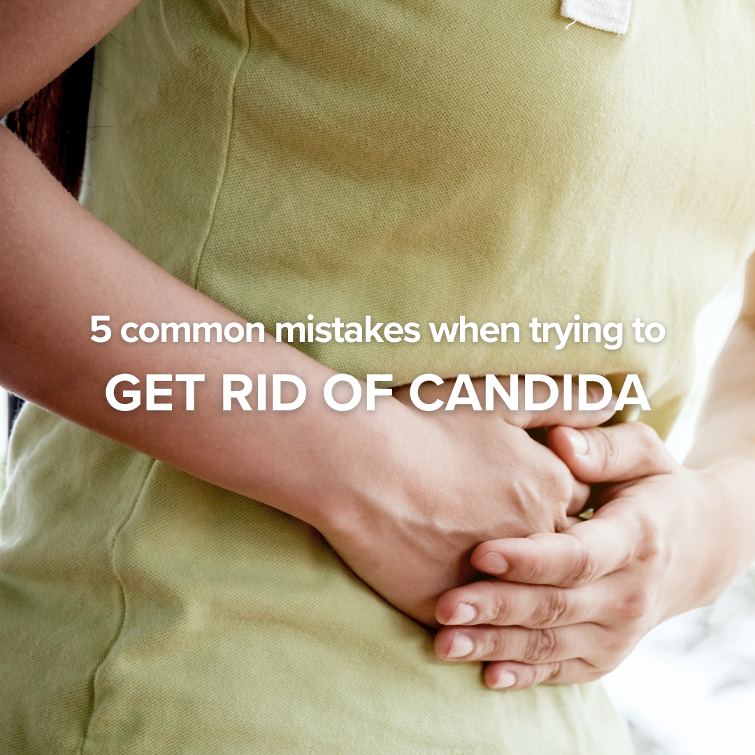 Get rid of candida